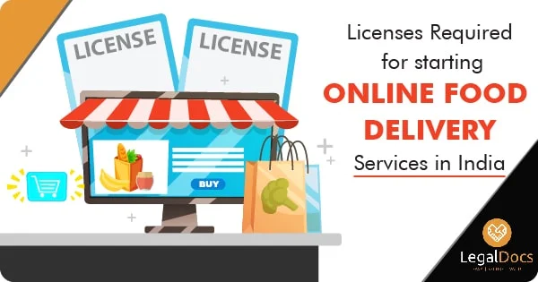 Licenses Required for Starting Online Food Delivery Services in India